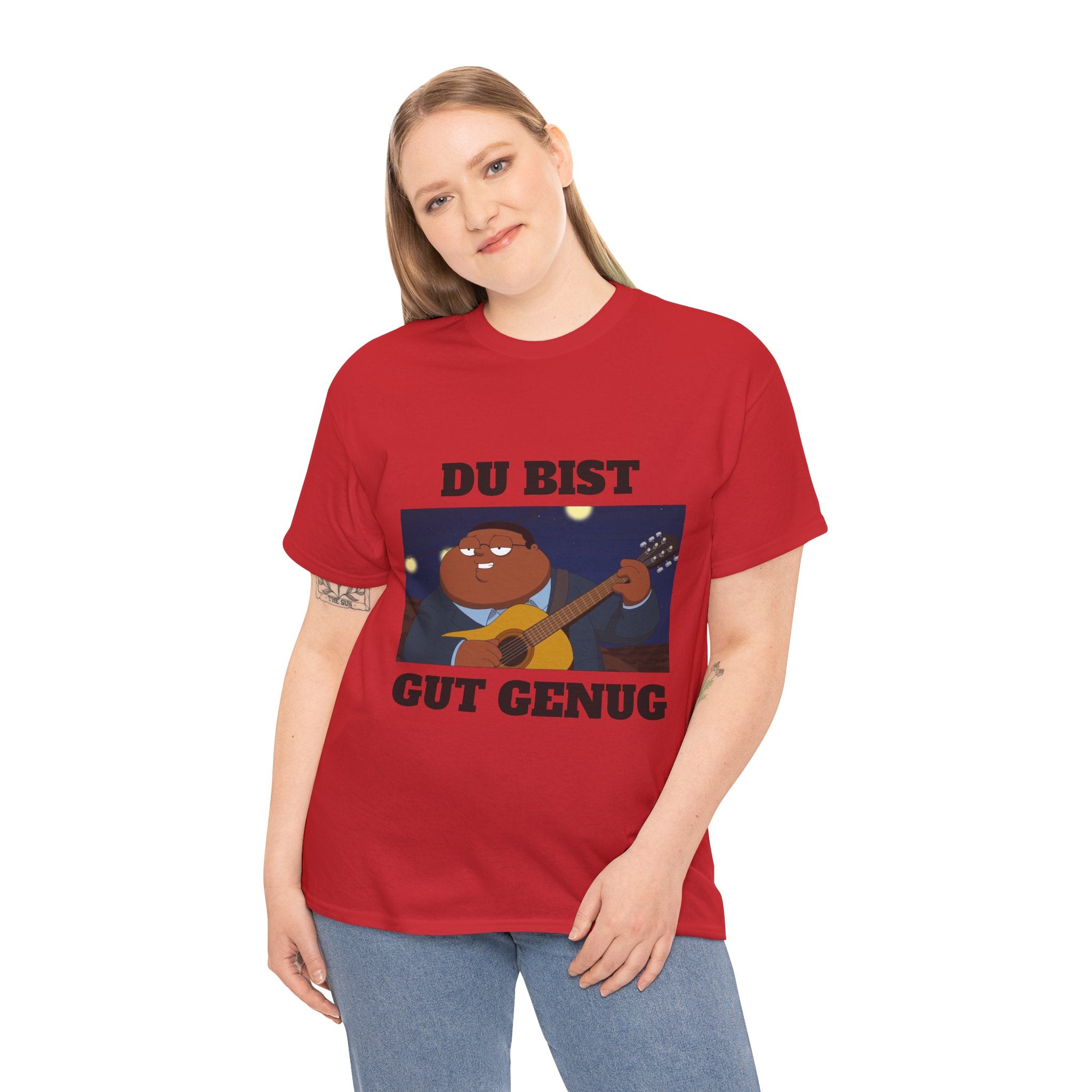 Du Bist Gut Genug, Meme T-Shirt, Heavy Cotton Graphic Tee