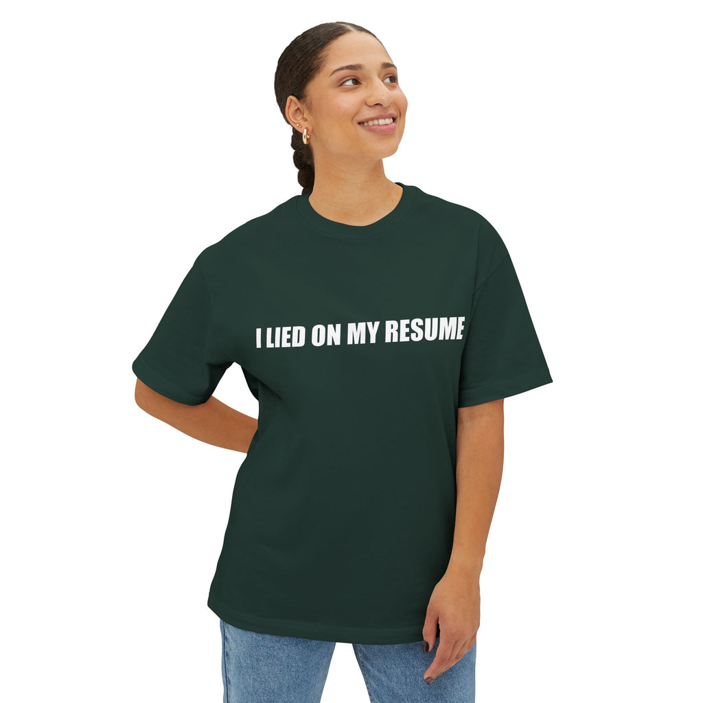 I Lied On My Resume Tee T-Shirt