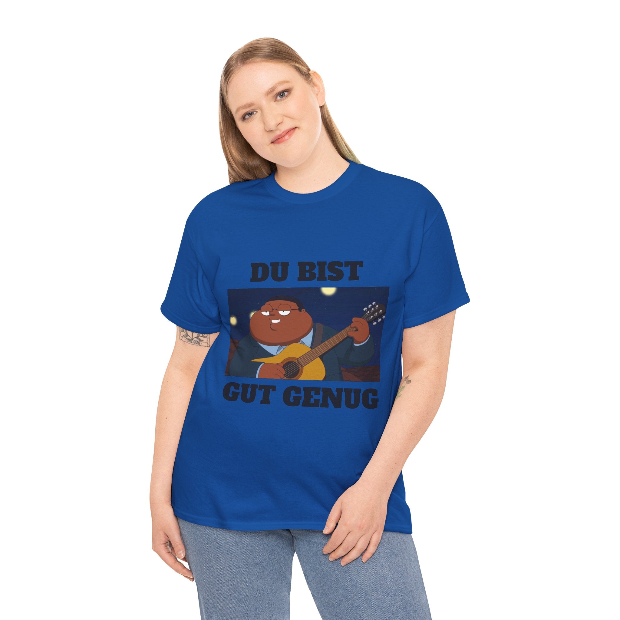 Du Bist Gut Genug, Meme T-Shirt, Heavy Cotton Graphic Tee