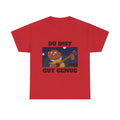 Du Bist Gut Genug, Meme T-Shirt, Heavy Cotton Graphic Tee