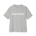 Do Not Approach T‑Shirt