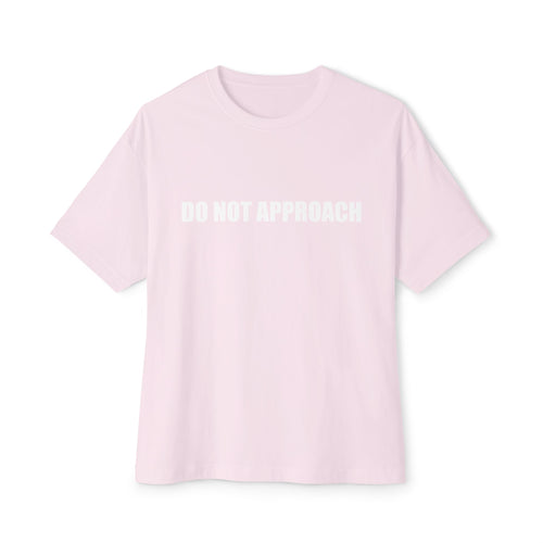 Do Not Approach T‑Shirt