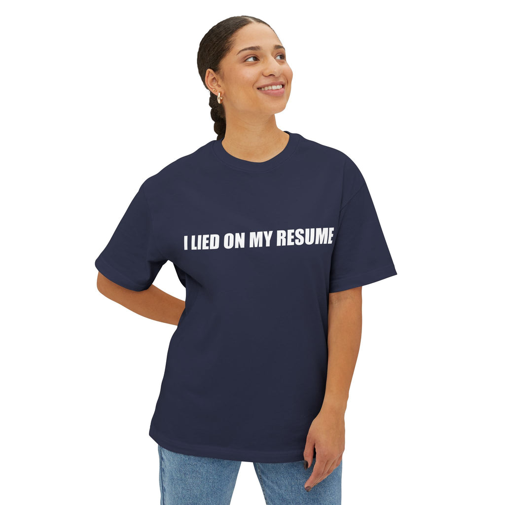 I Lied On My Resume Tee T-Shirt