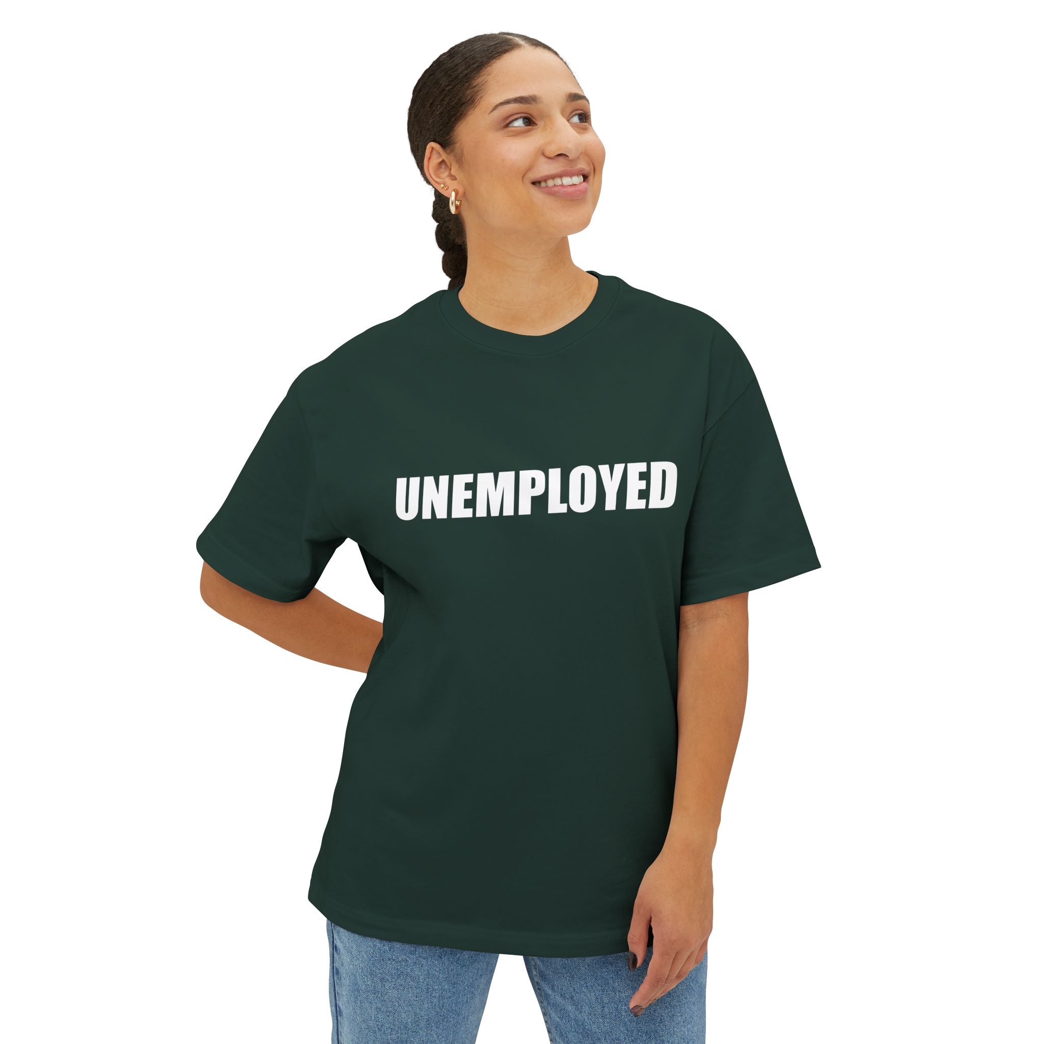 UNEMPLOYED T-Shirt